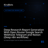 Deep Research Report Generation With Open Router Google Search Webhook Telegram and Notion (Deep n8n workflow)