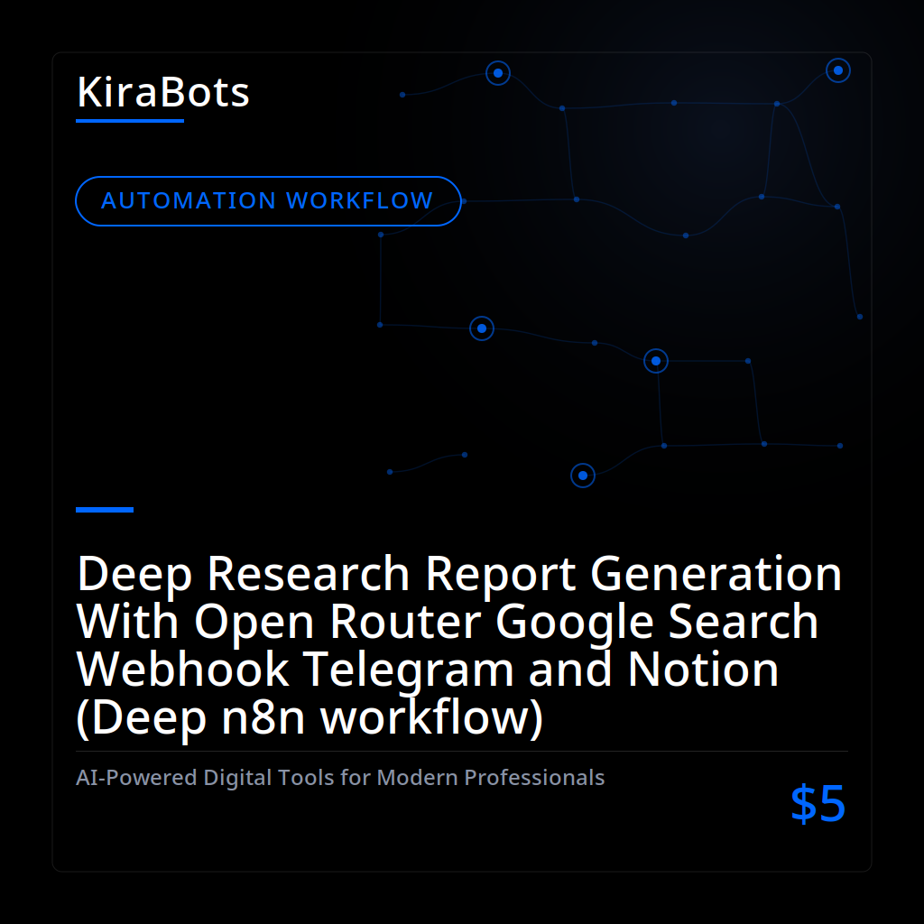 Deep Research Report Generation With Open Router Google Search Webhook Telegram and Notion (Deep n8n workflow)