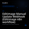 Editimage Manual Update Webhook (Editimage n8n workflow)
