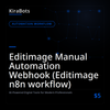 Editimage Manual Automation Webhook (Editimage n8n workflow)