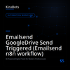 Emailsend GoogleDrive Send Triggered (Emailsend n8n workflow)