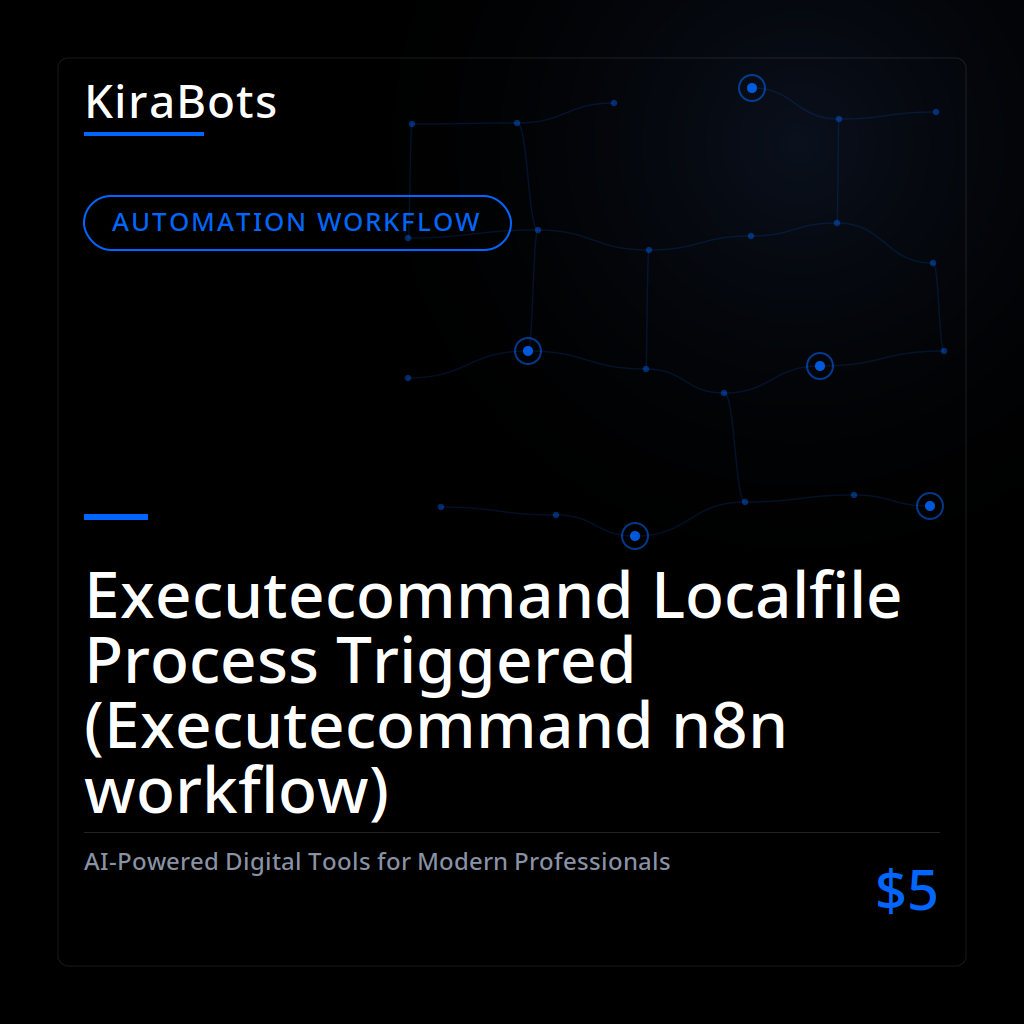 Executecommand Localfile Process Triggered (Executecommand n8n workflow)