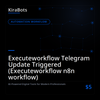 Executeworkflow Telegram Update Triggered (Executeworkflow n8n workflow)