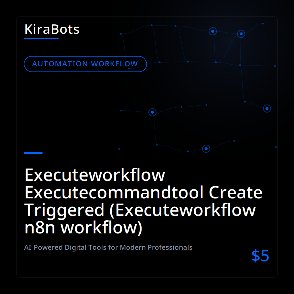Executeworkflow Executecommandtool Create Triggered (Executeworkflow n8n workflow)