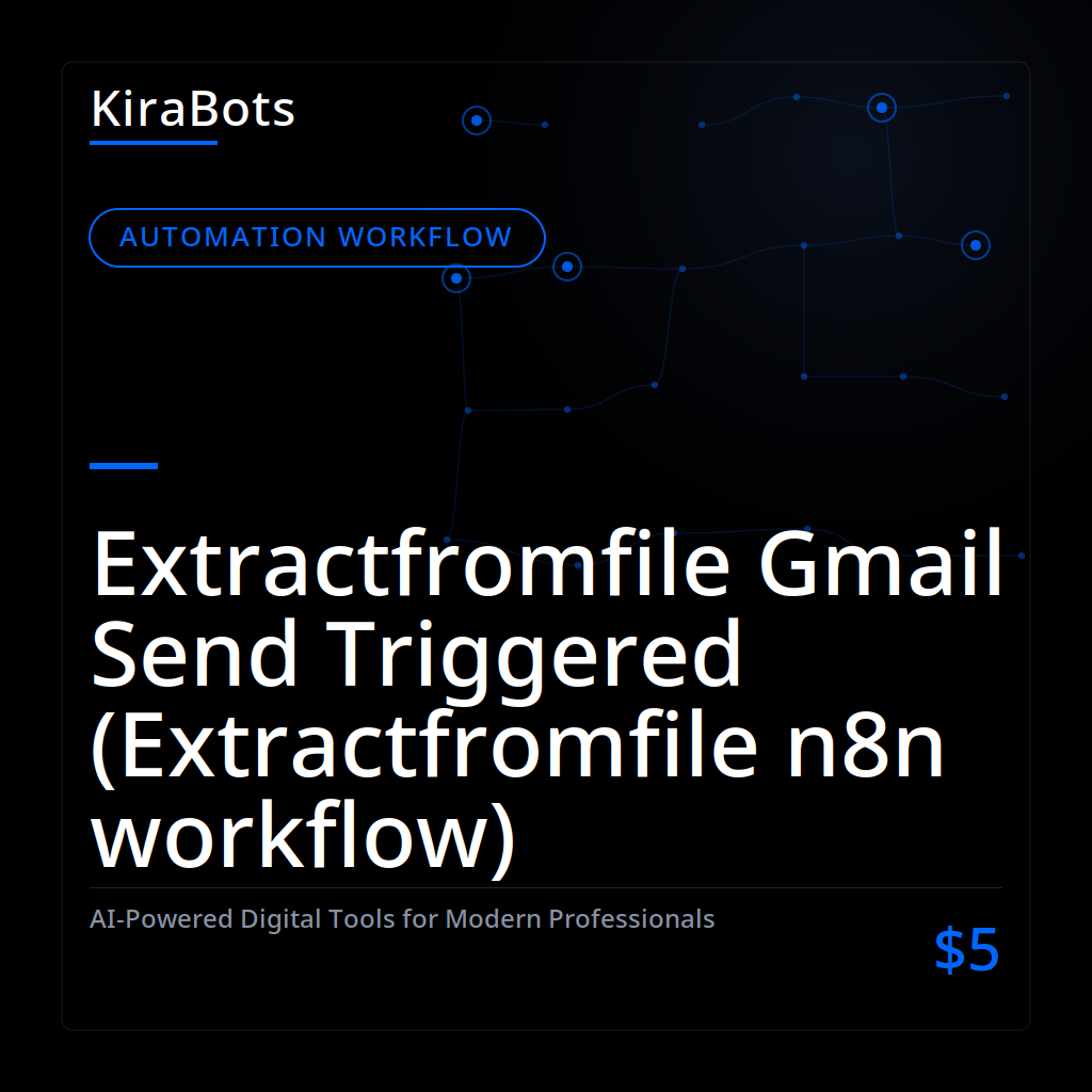 Extractfromfile Gmail Send Triggered (Extractfromfile n8n workflow)