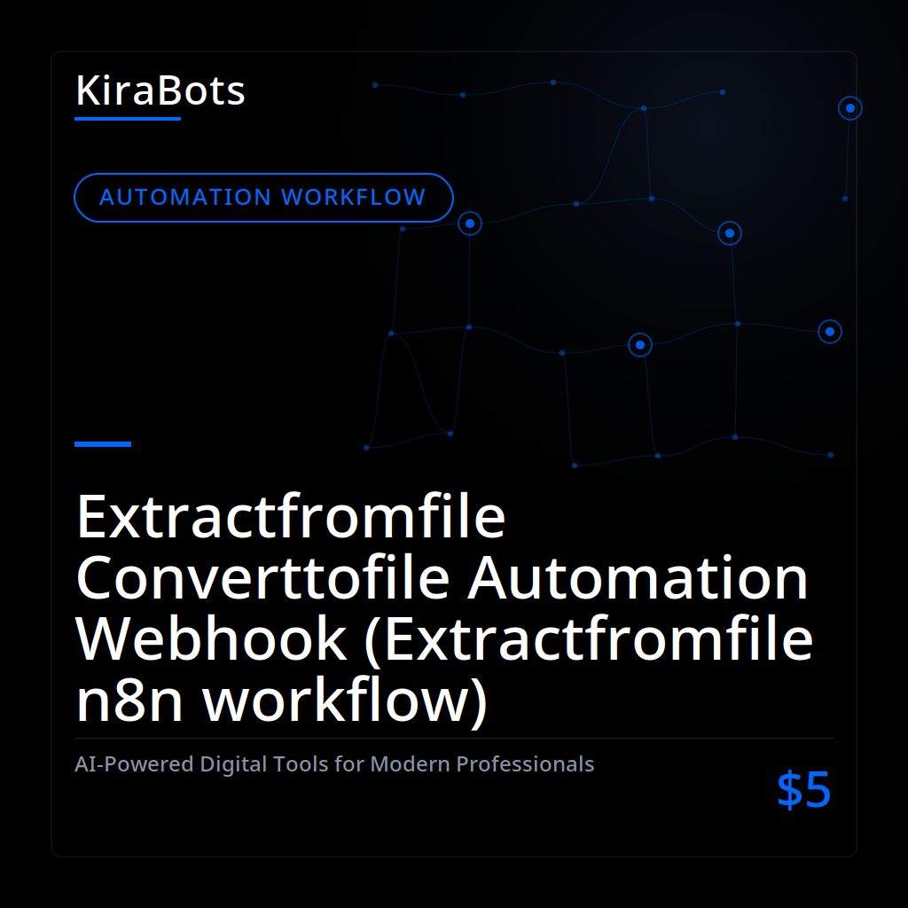 Extractfromfile Converttofile Automation Webhook (Extractfromfile n8n workflow)