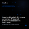 Facebookleadads Stickynote Automate Triggered (Facebookleadads n8n workflow)