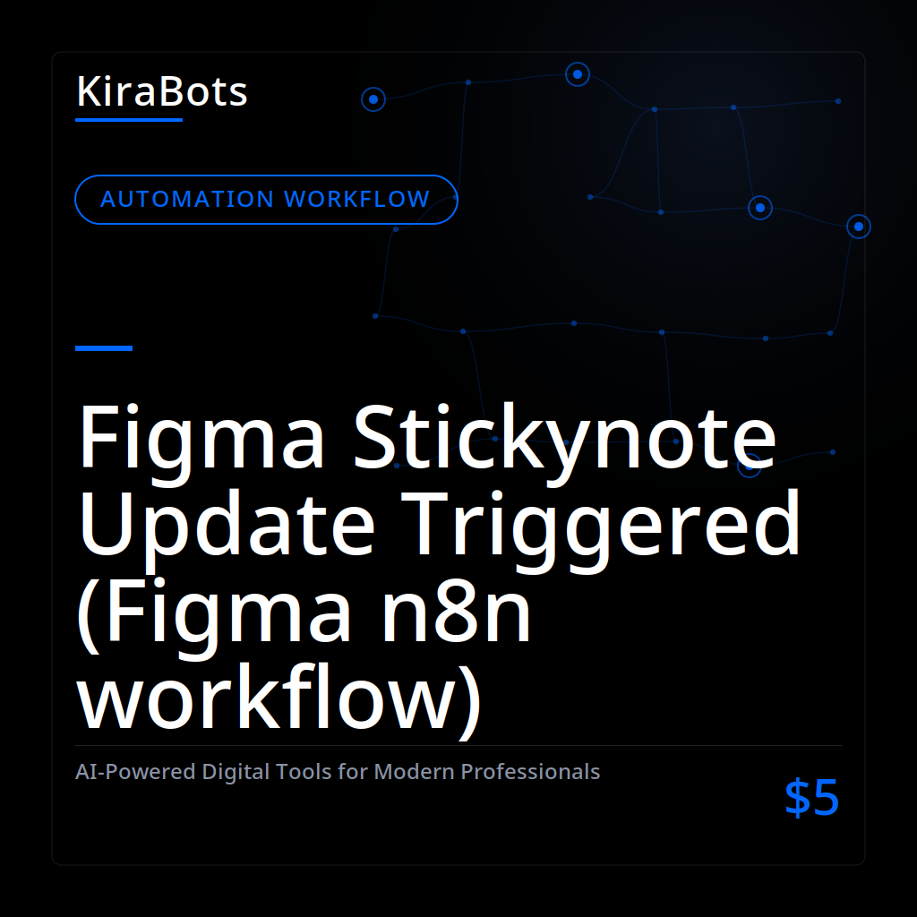 Figma Stickynote Update Triggered (Figma n8n workflow)