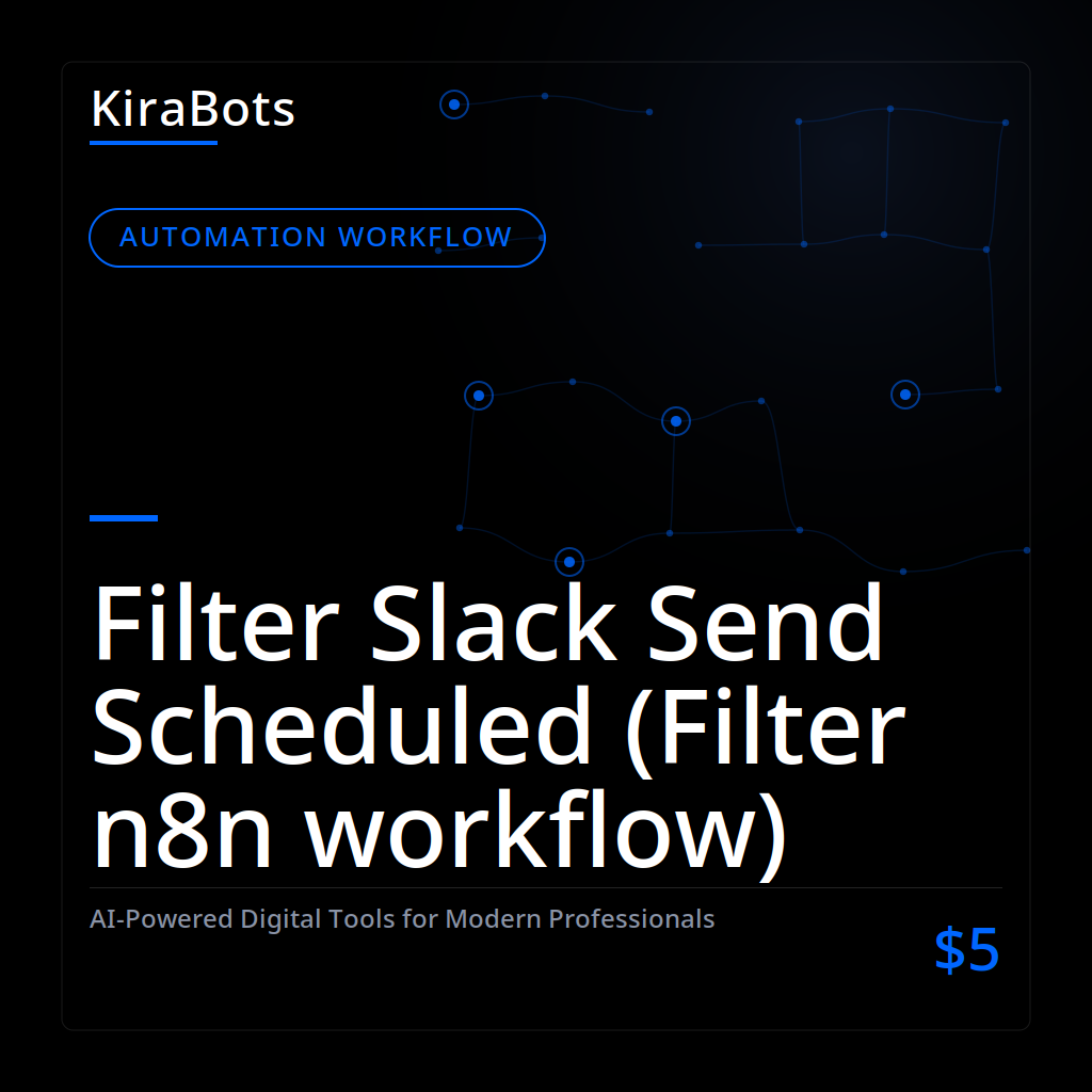 Filter Slack Send Scheduled (Filter n8n workflow)