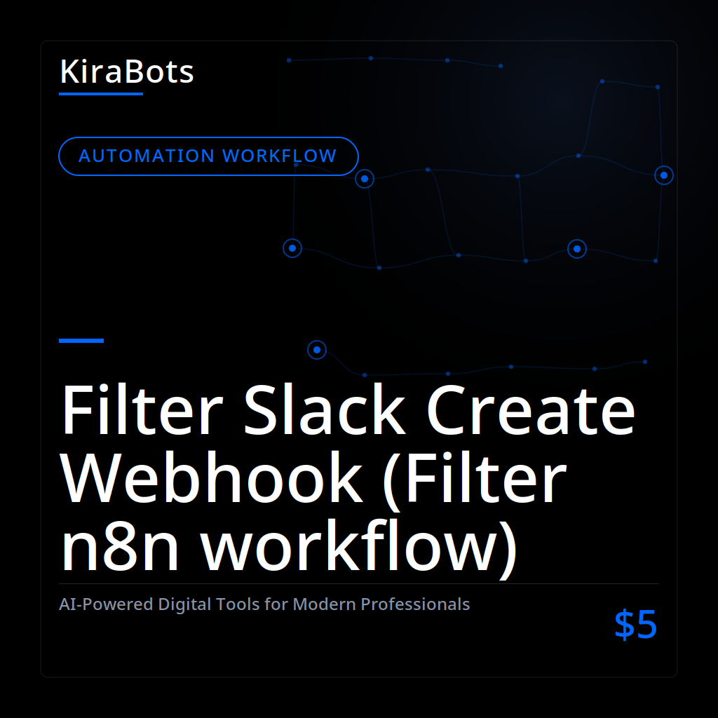 Filter Slack Create Webhook (Filter n8n workflow)