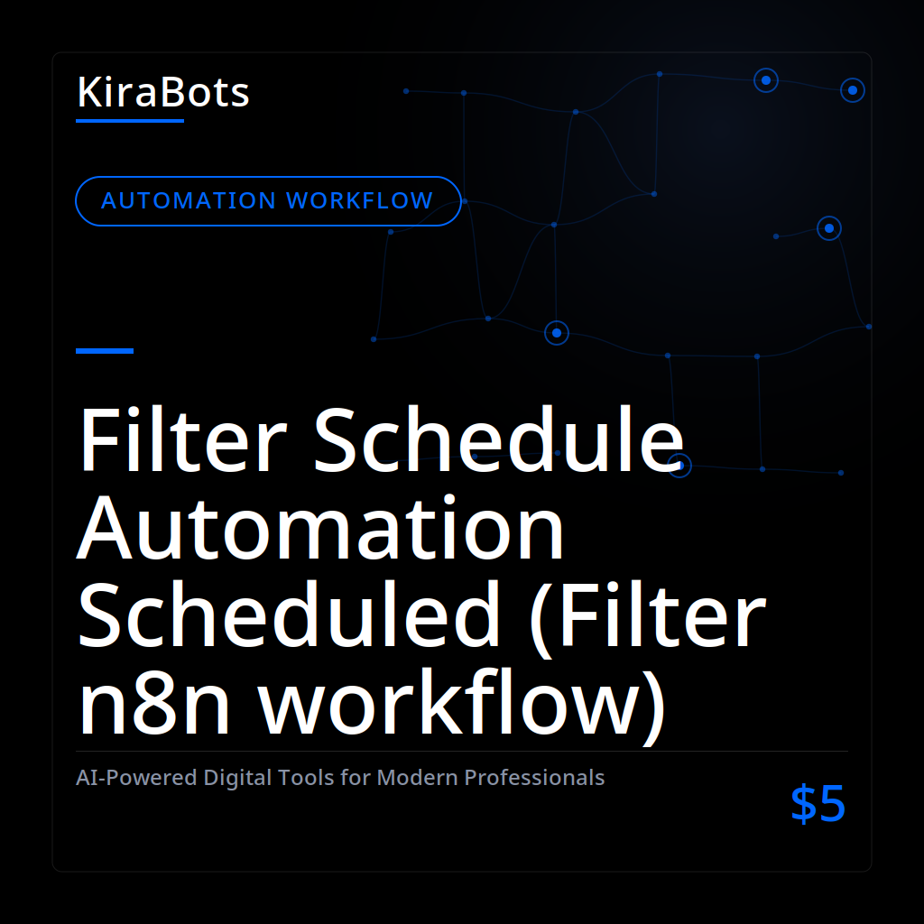 Filter Schedule Automation Scheduled (Filter n8n workflow)