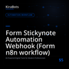 Form Stickynote Automation Webhook (Form n8n workflow)