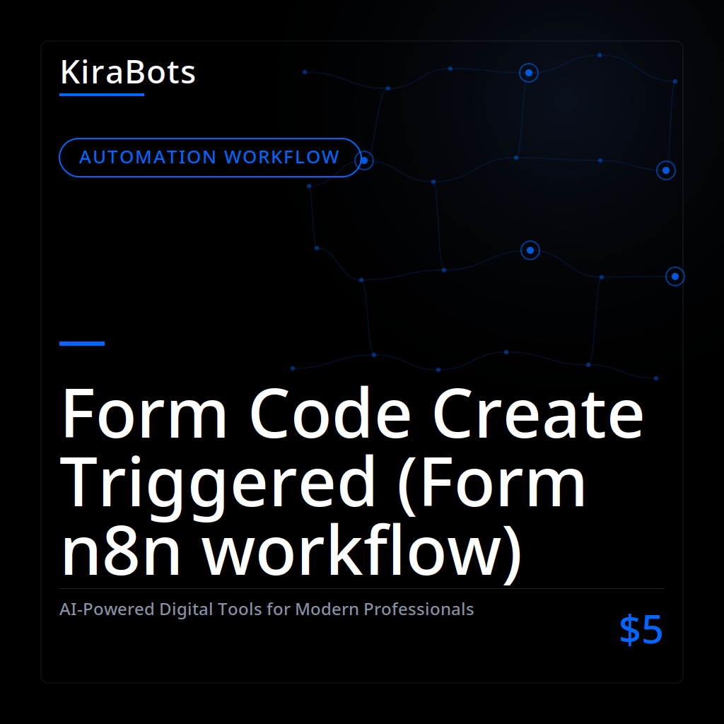 Form Code Create Triggered (Form n8n workflow)