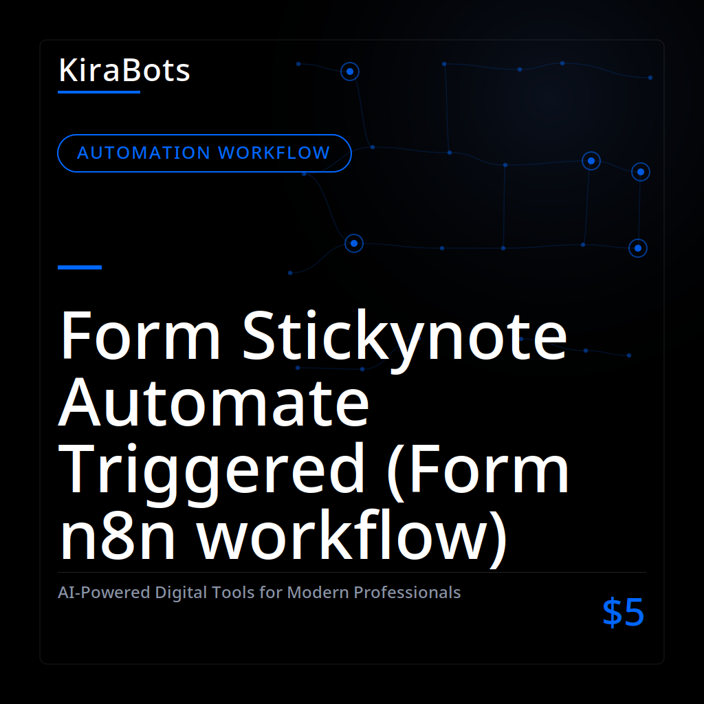 Form Stickynote Automate Triggered (Form n8n workflow)