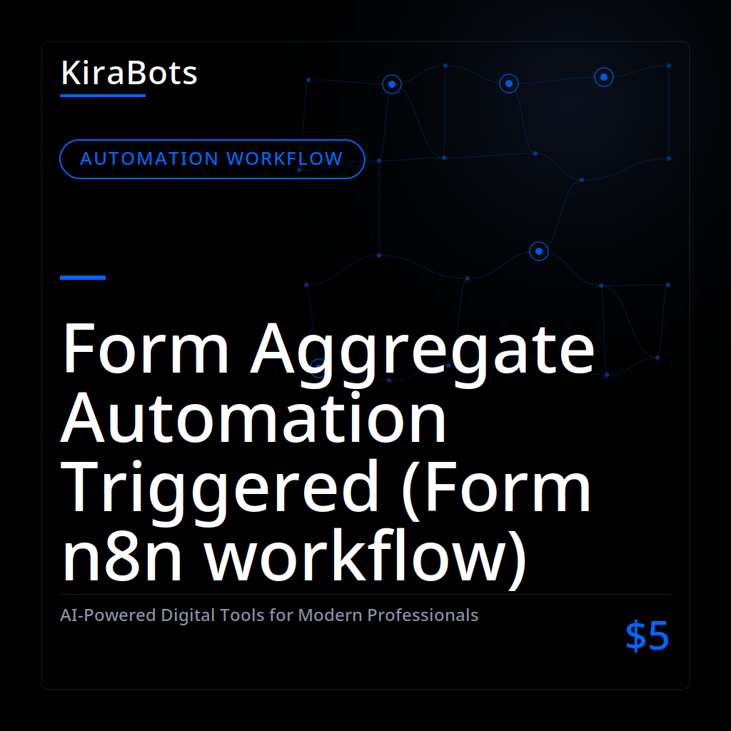 Form Aggregate Automation Triggered (Form n8n workflow)