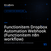 Functionitem Dropbox Automation Webhook (Functionitem n8n workflow)