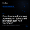 Functionitem Raindrop Automation Scheduled (Functionitem n8n workflow)