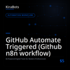 GitHub Automate Triggered (Github n8n workflow)