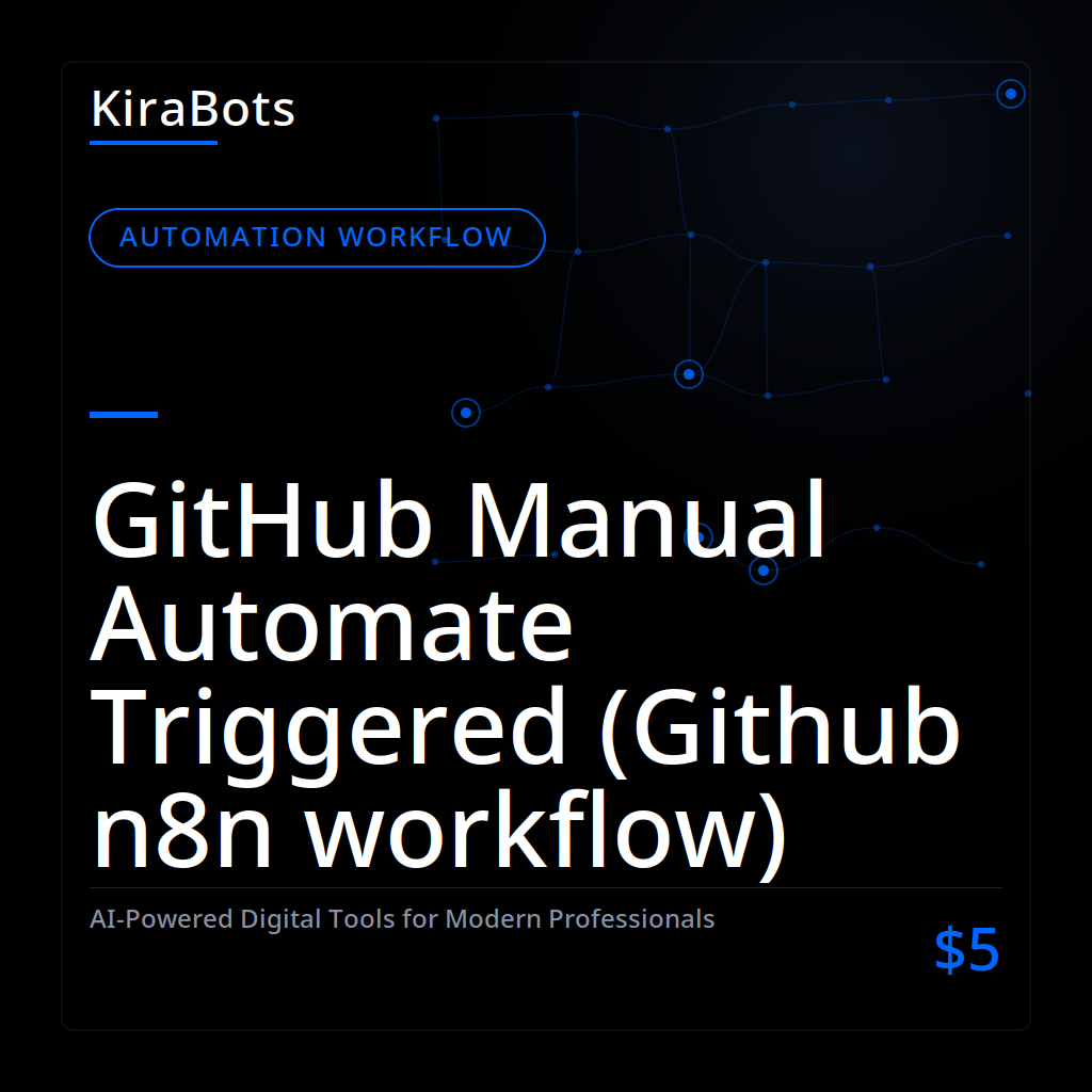 GitHub Manual Automate Triggered (Github n8n workflow)