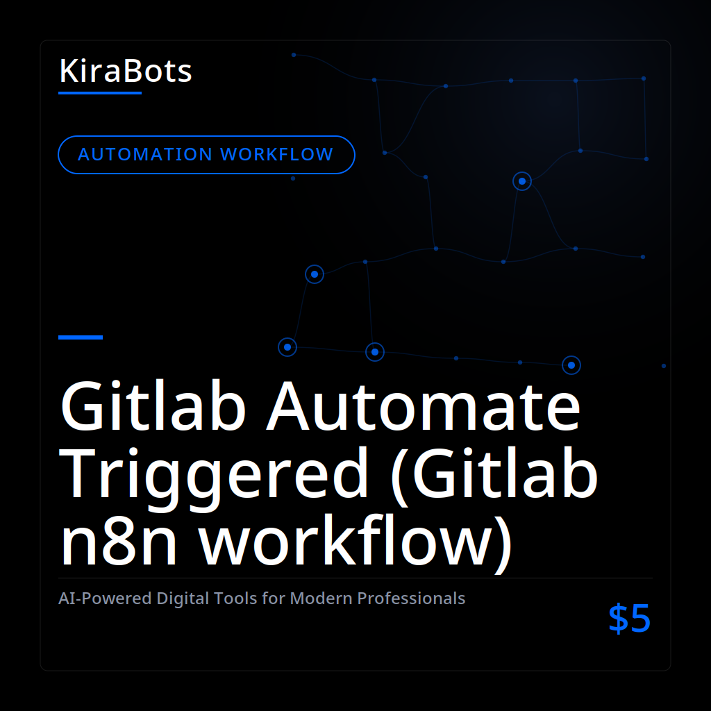 Gitlab Automate Triggered (Gitlab n8n workflow)