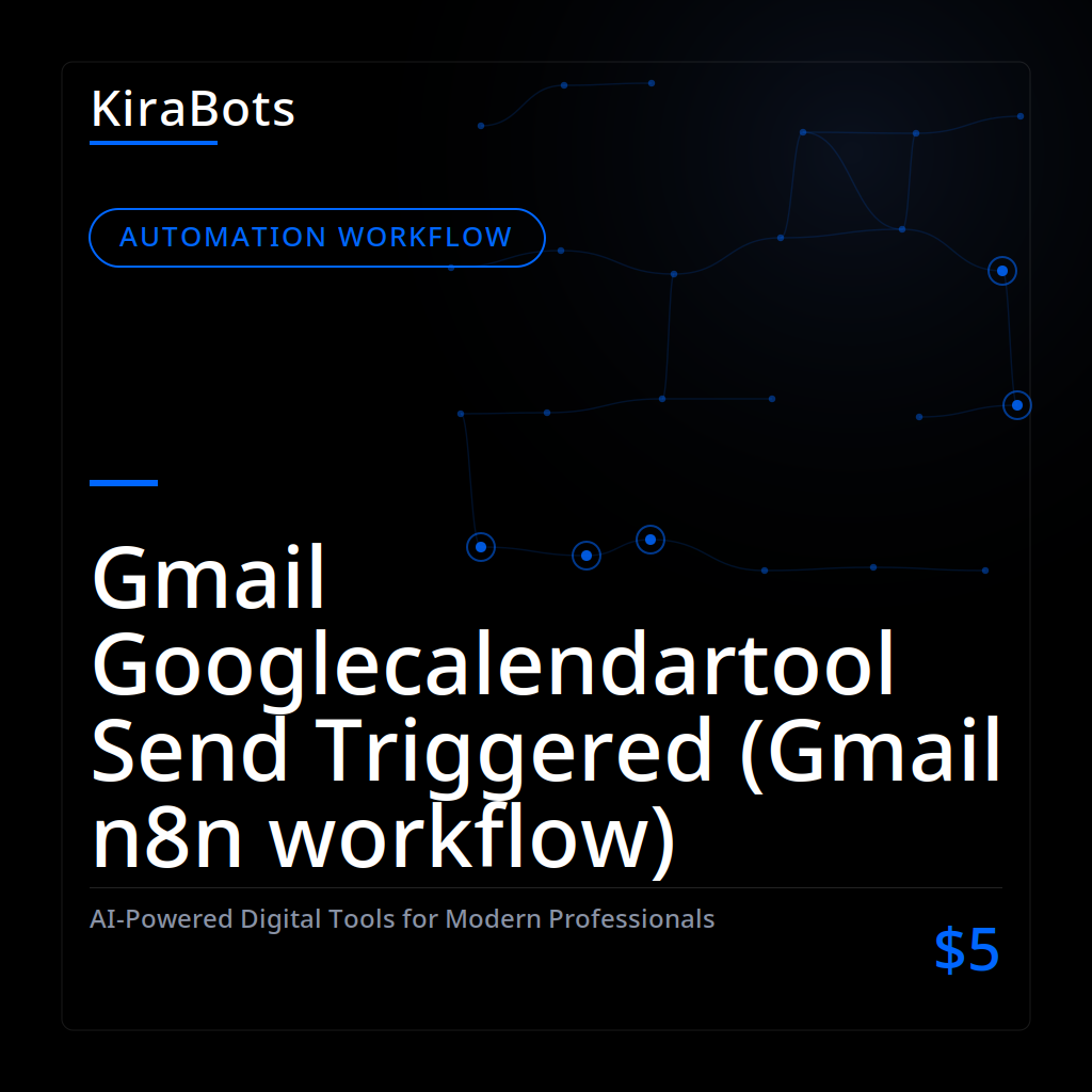 Gmail Googlecalendartool Send Triggered (Gmail n8n workflow)