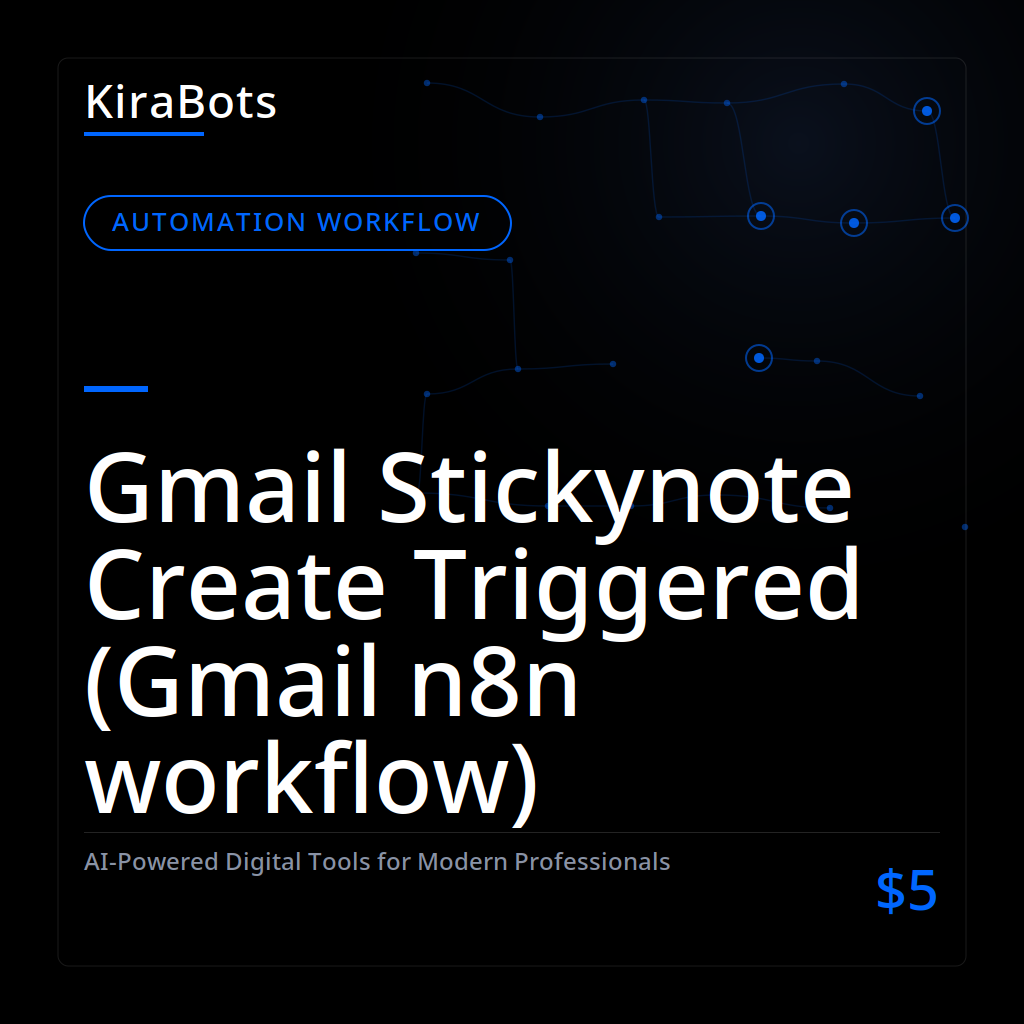 Gmail Stickynote Create Triggered (Gmail n8n workflow)