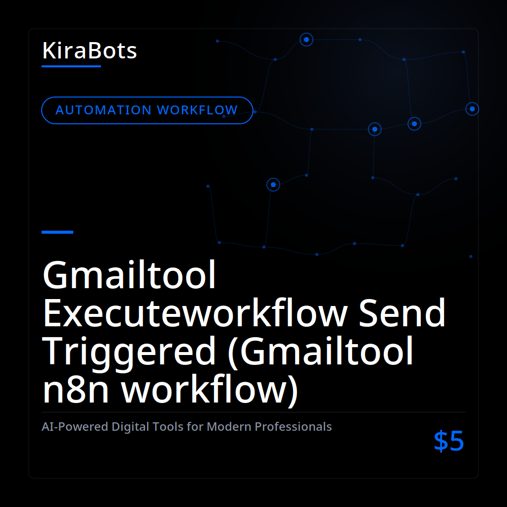 Gmailtool Executeworkflow Send Triggered (Gmailtool n8n workflow)