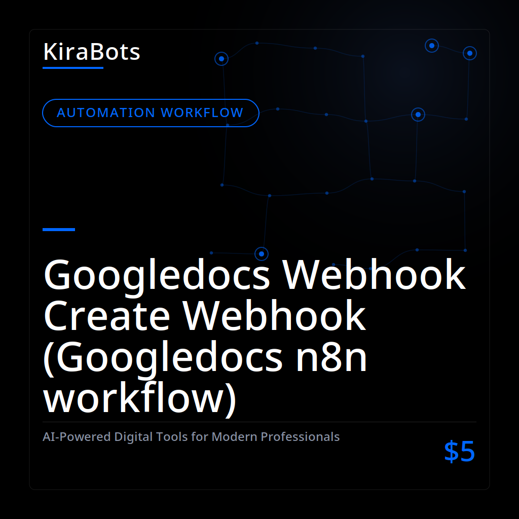 Googledocs Webhook Create Webhook (Googledocs n8n workflow)