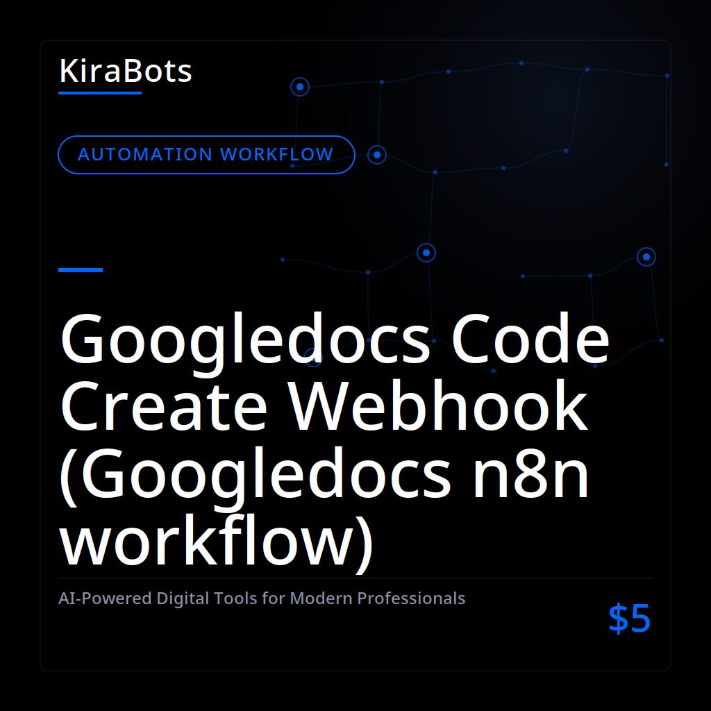 Googledocs Code Create Webhook (Googledocs n8n workflow)
