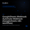 GoogleSheets Webhook Automate Webhook (Googlesheets n8n workflow)