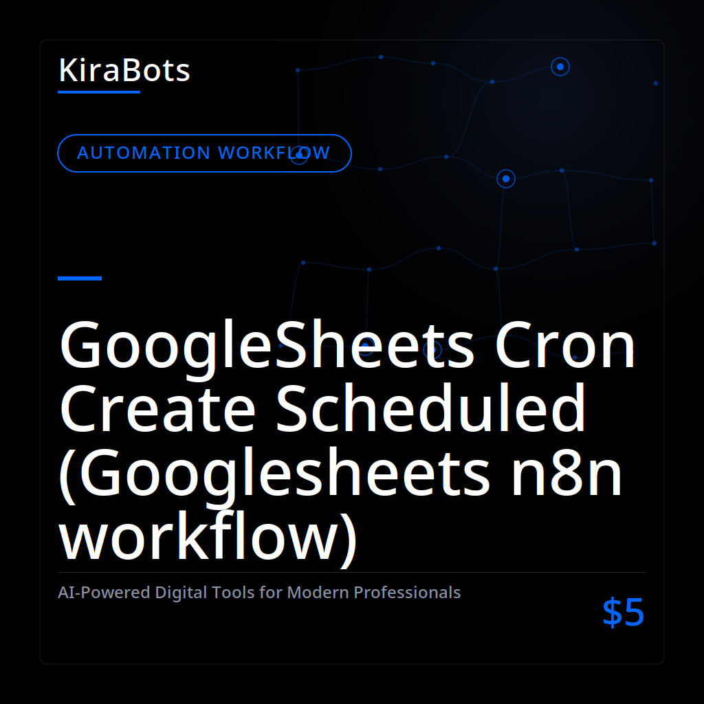 GoogleSheets Cron Create Scheduled (Googlesheets n8n workflow)