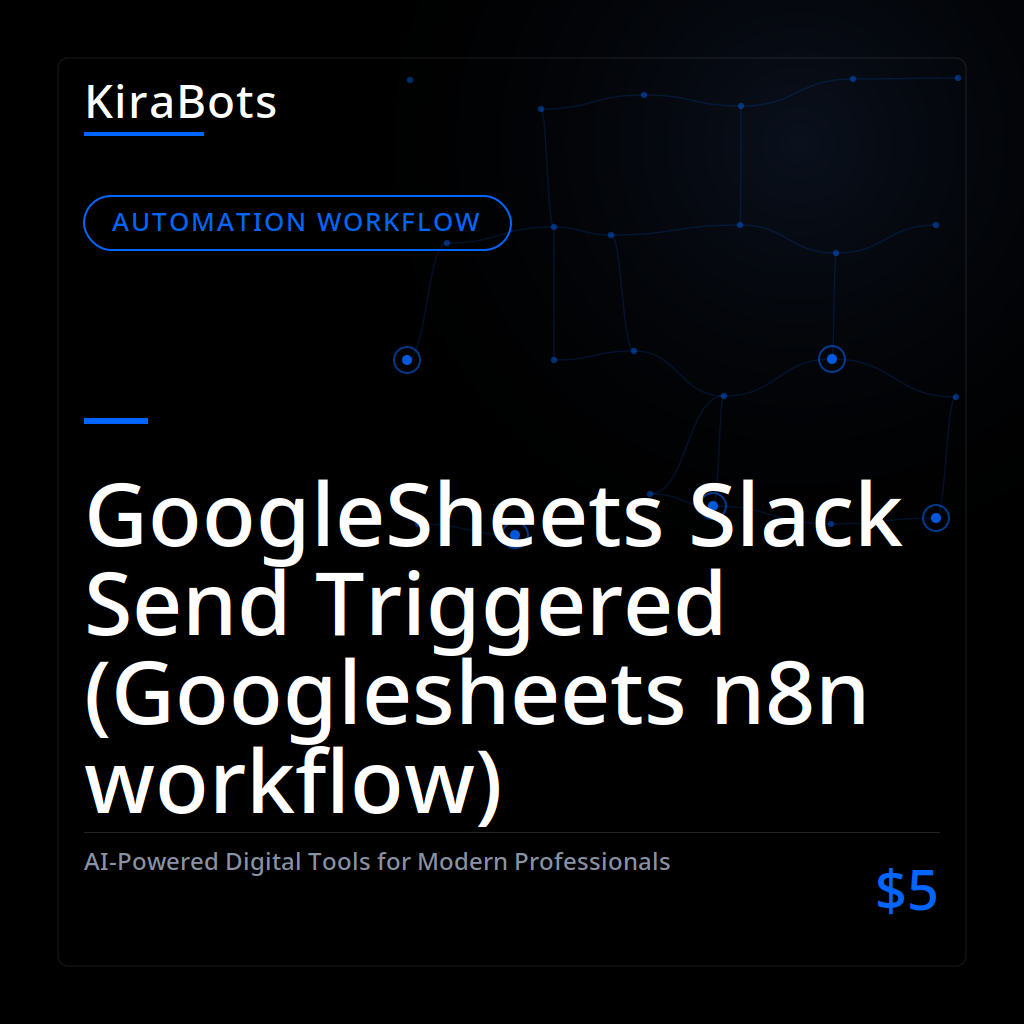 GoogleSheets Slack Send Triggered (Googlesheets n8n workflow)