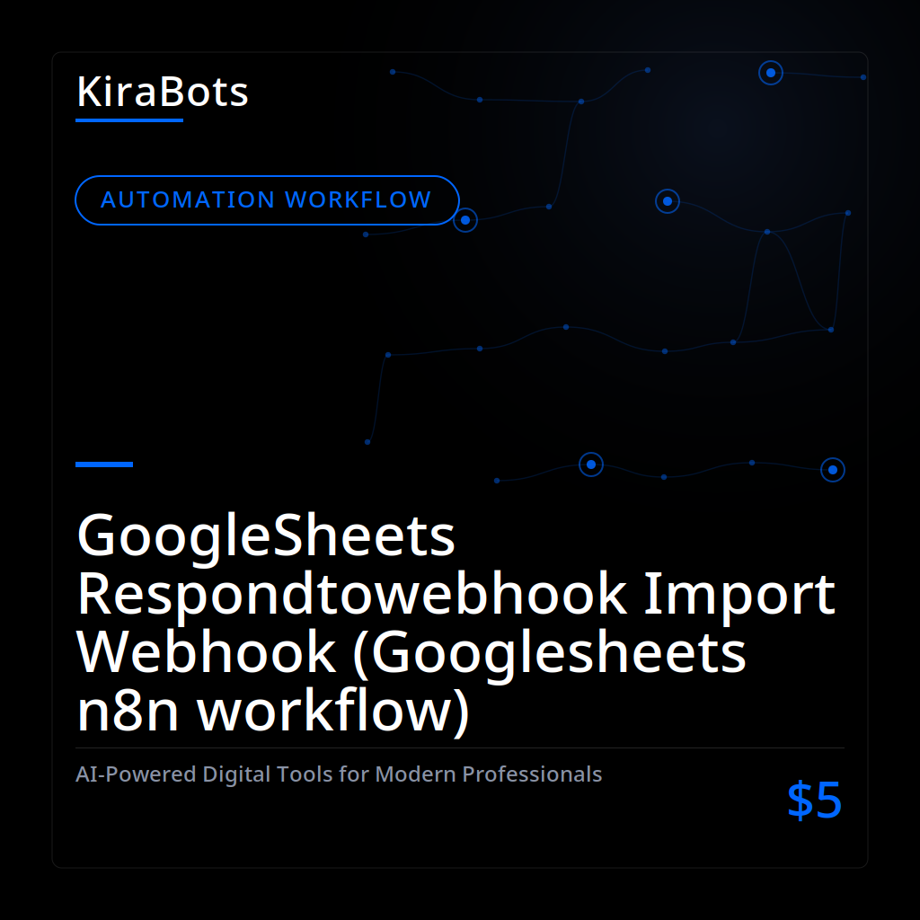 GoogleSheets Respondtowebhook Import Webhook (Googlesheets n8n workflow)