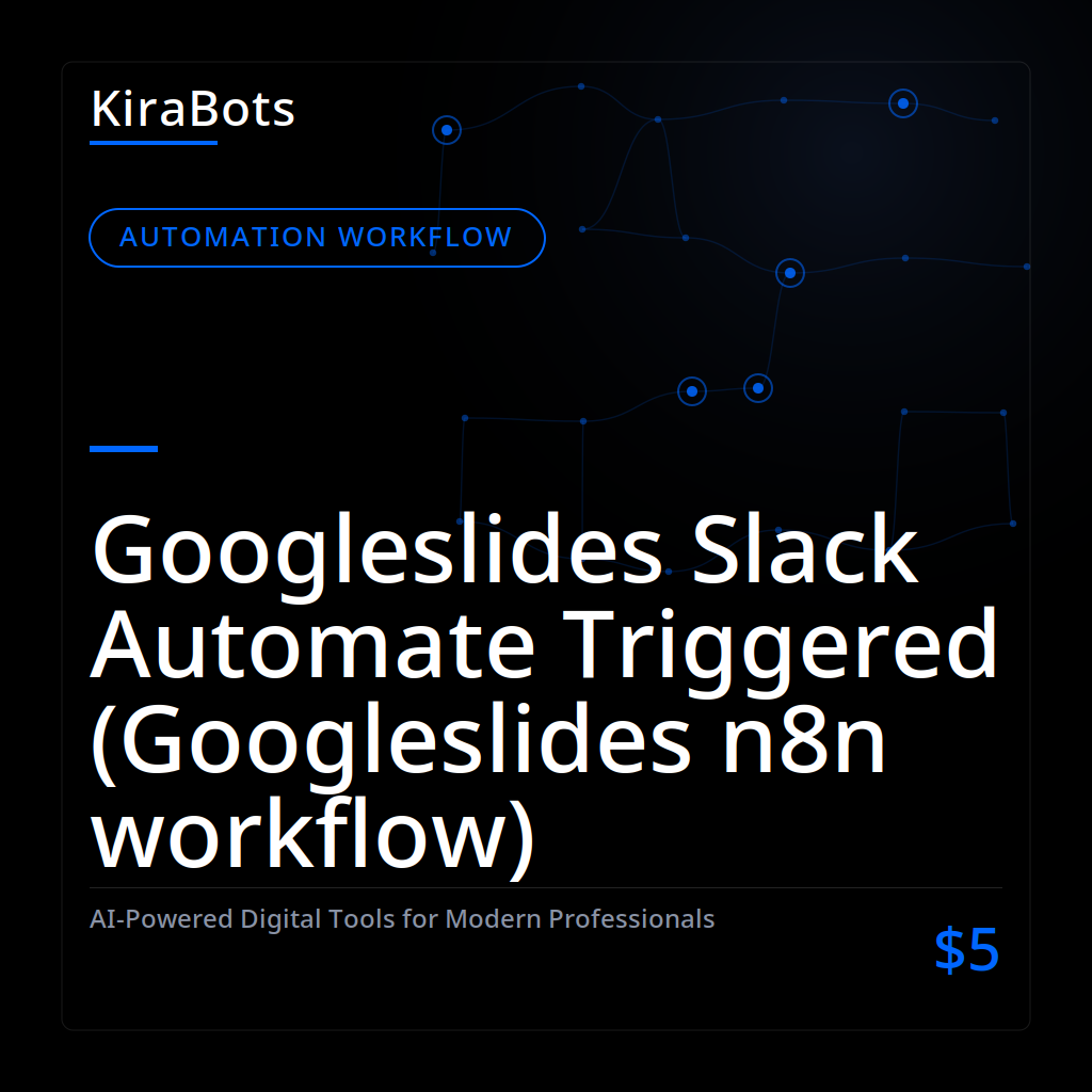 Googleslides Slack Automate Triggered (Googleslides n8n workflow)