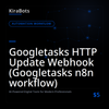Googletasks HTTP Update Webhook (Googletasks n8n workflow)