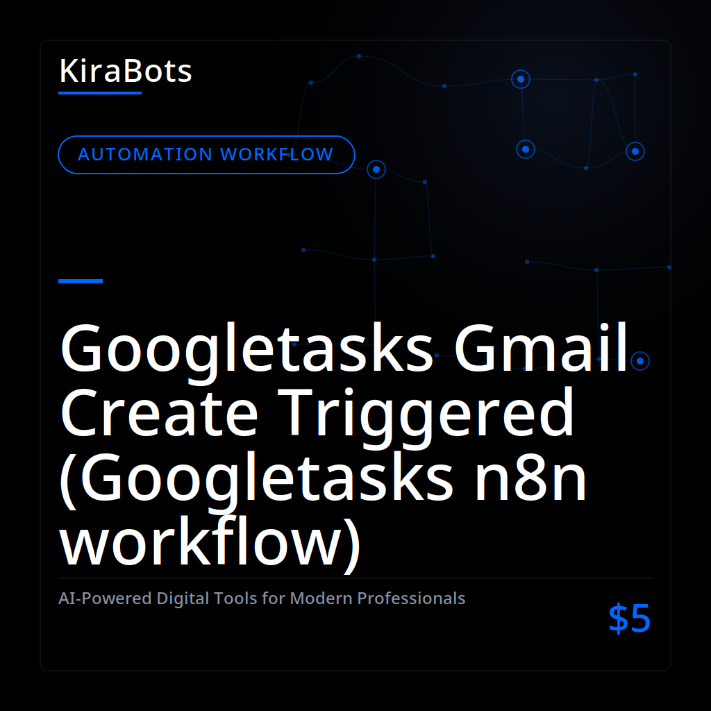 Googletasks Gmail Create Triggered (Googletasks n8n workflow)