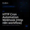 HTTP Cron Automation Webhook (Http n8n workflow)
