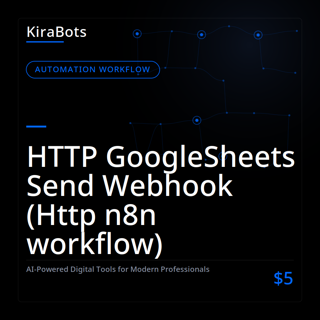 HTTP GoogleSheets Send Webhook (Http n8n workflow)
