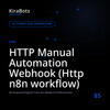 HTTP Manual Automation Webhook (Http n8n workflow)