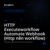 HTTP Executeworkflow Automate Webhook (Http n8n workflow)