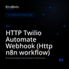 HTTP Twilio Automate Webhook (Http n8n workflow)