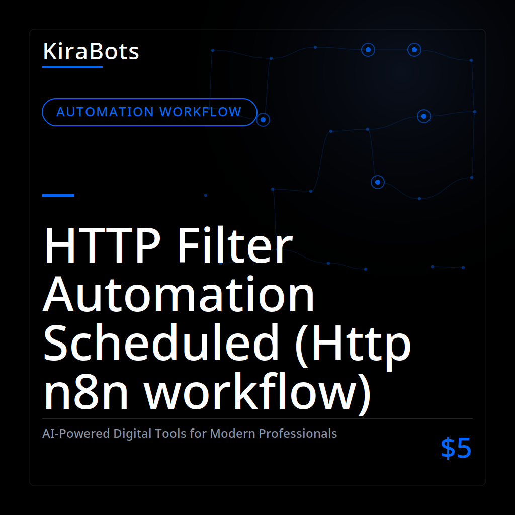 HTTP Filter Automation Scheduled (Http n8n workflow)