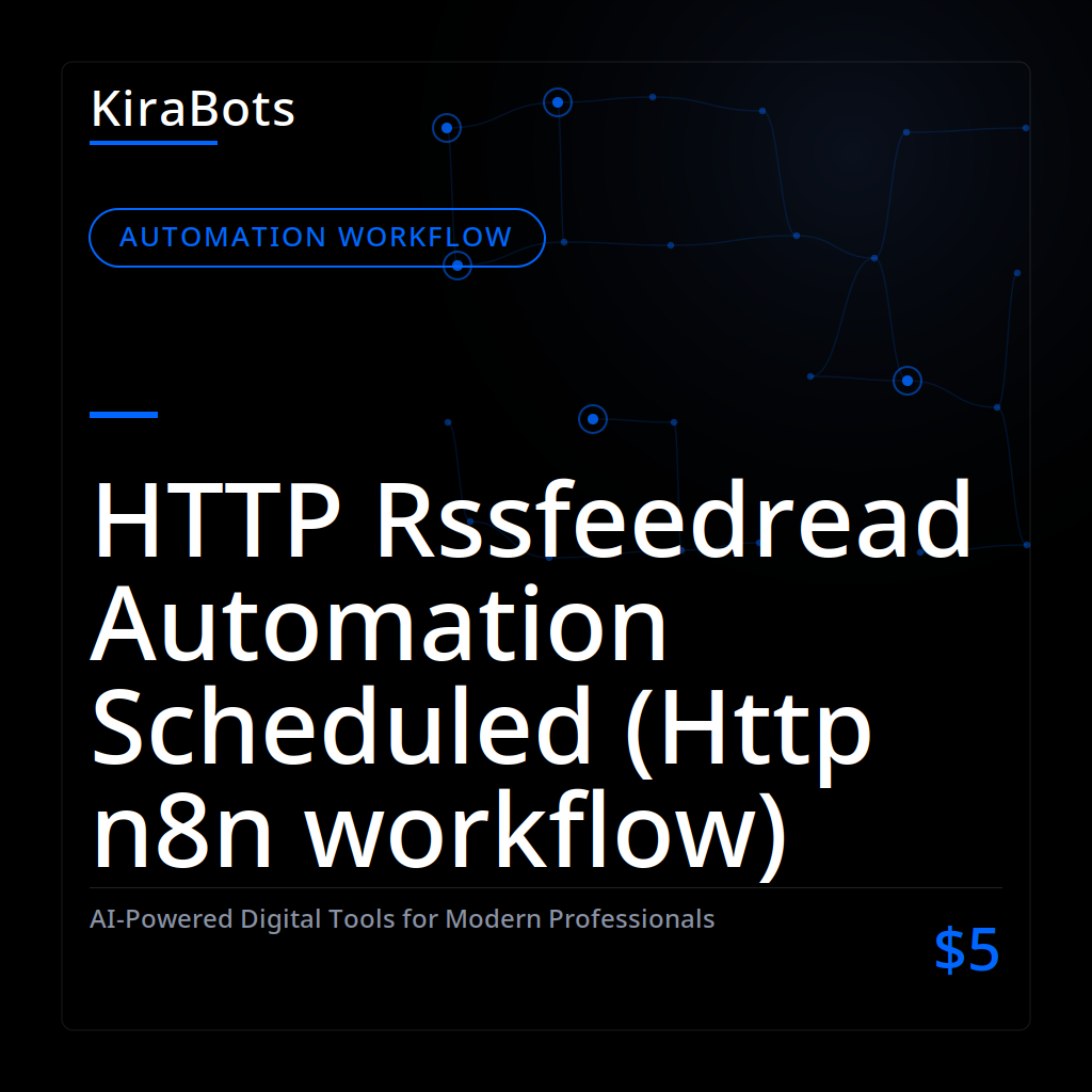 HTTP Rssfeedread Automation Scheduled (Http n8n workflow)