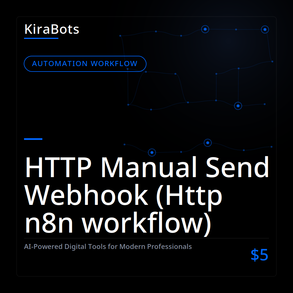 HTTP Manual Send Webhook (Http n8n workflow)