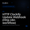 HTTP Clockify Update Webhook (Http n8n workflow)