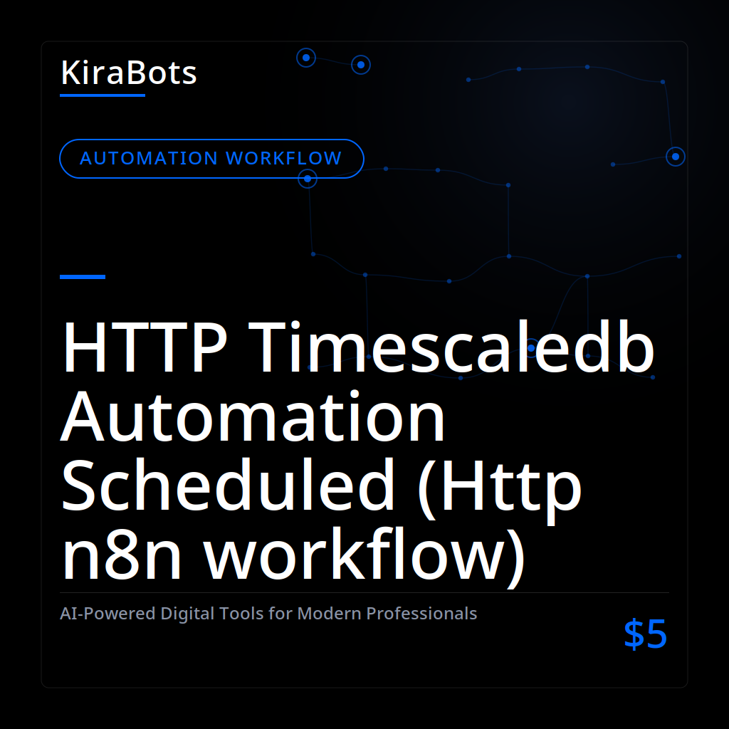 HTTP Timescaledb Automation Scheduled (Http n8n workflow)