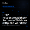 HTTP Respondtowebhook Automate Webhook (Http n8n workflow)