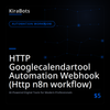HTTP Googlecalendartool Automation Webhook (Http n8n workflow)