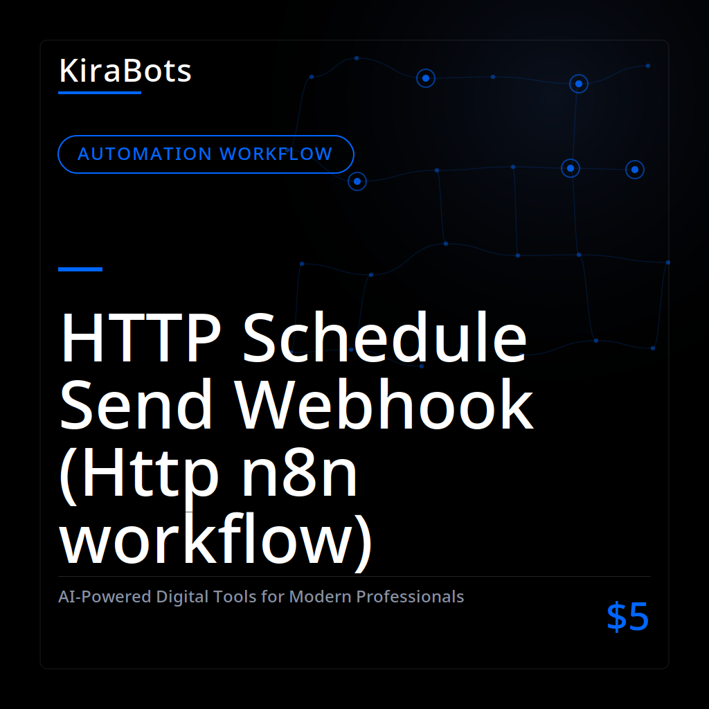 HTTP Schedule Send Webhook (Http n8n workflow)