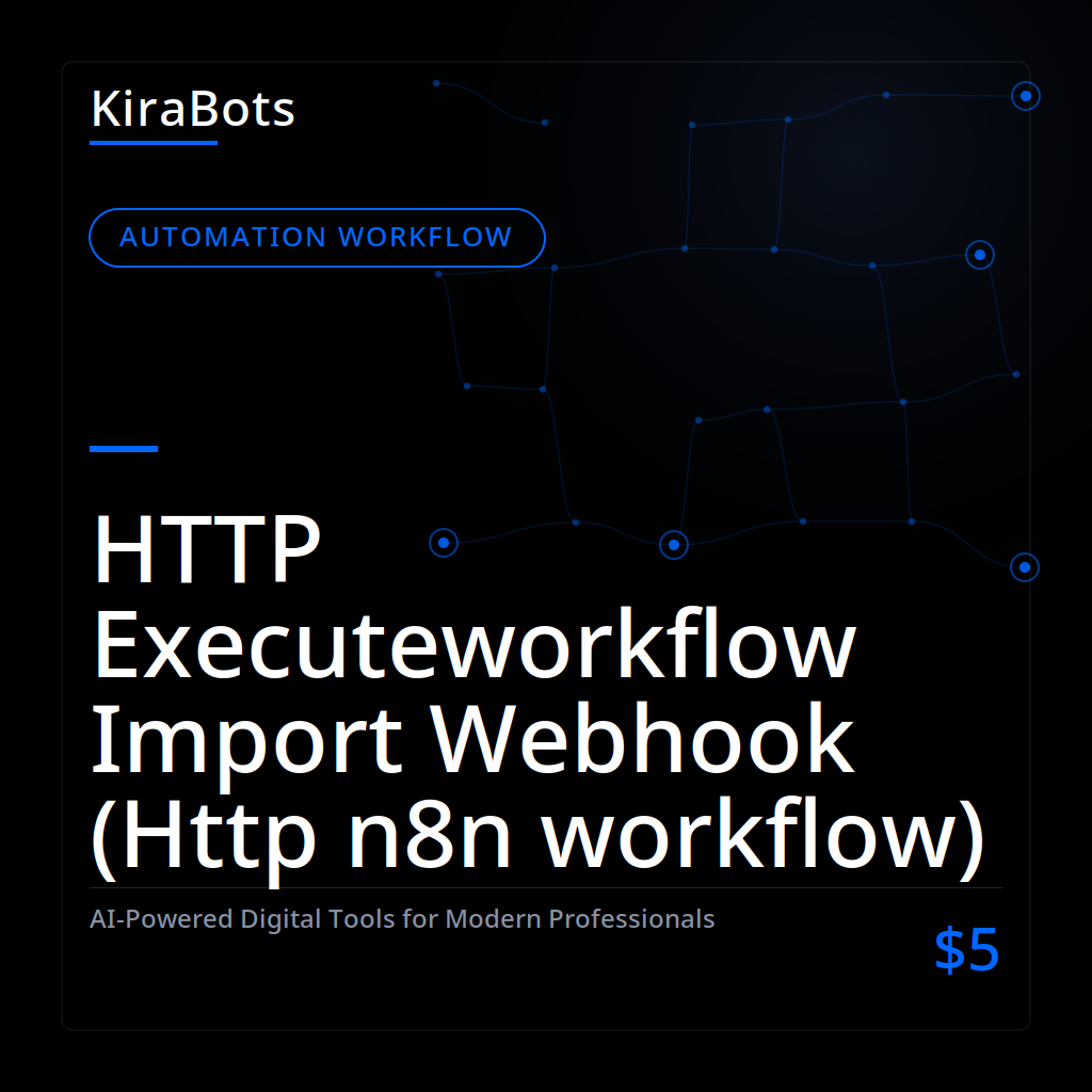 HTTP Executeworkflow Import Webhook (Http n8n workflow)